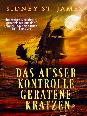 cover image of Das Ausser Kontrolle Geratene Kratzen